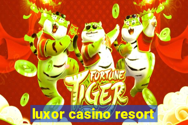 luxor casino resort